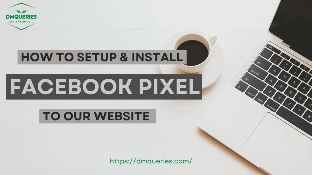 How to setup & install Facebook pixel to our website